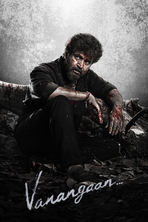 Vanangaan (2025) UNCUT WEB-DL [Hindi (DD5.1) & Tamil] 1080p 720p & 480p [x264/10Bit-HEVC] | Full Movie